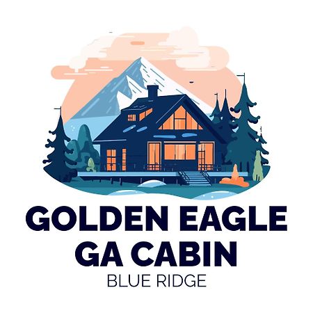 Golden Eagle Ga Cabin - Hot Tub, Firepit & Fast Wifi Blue Ridge Ngoại thất bức ảnh